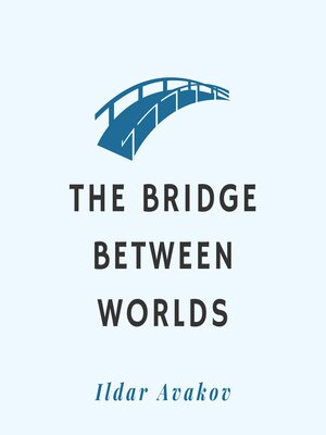 cover image of The Bridge Between World